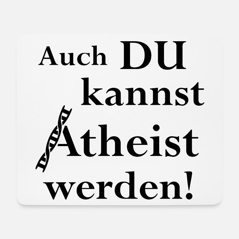 Auch du kannst Atheist werden! - Mousepad (Querformat) - Weiß