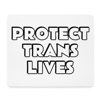 Protect Trans Lives - Mouse Pad (horizontal) - white - Front