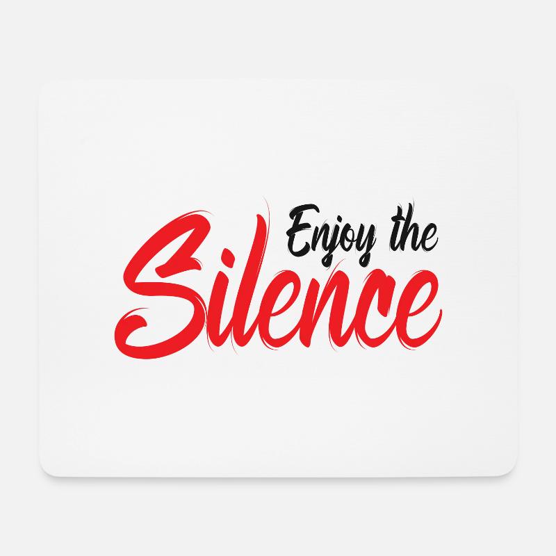 Enjoy the Silence Genieße die Stille - Mousepad (Querformat) - Weiß