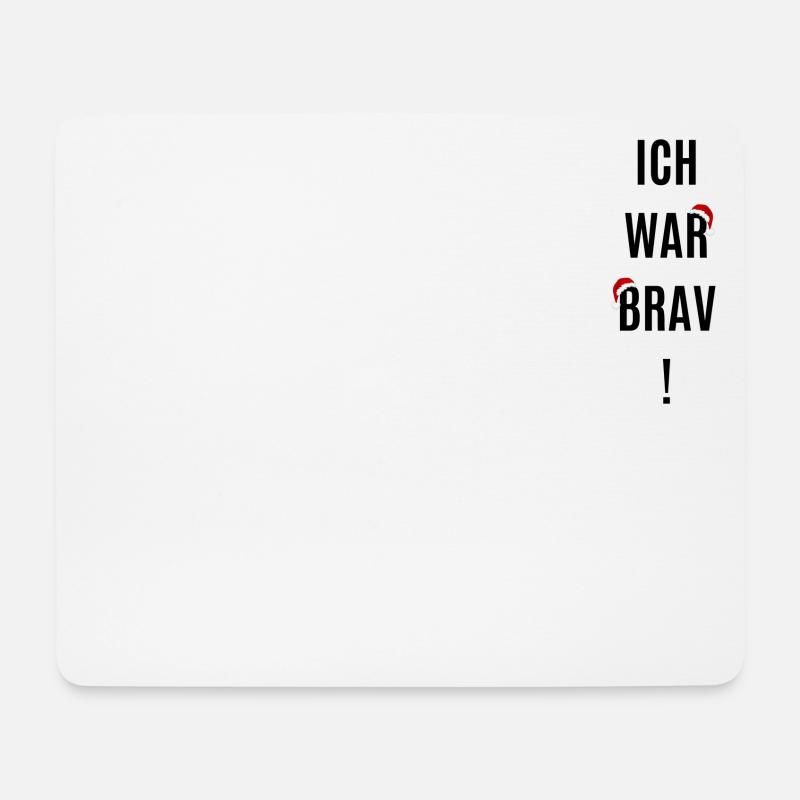 Ich war Brav! - Mousepad (Querformat) - Weiß