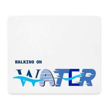 Walking on Water - Mousepad (Querformat) - Weiß - Vorne