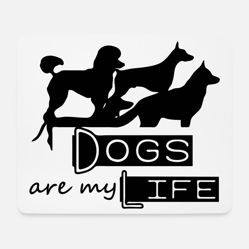 Dogs are my Life - Mouse Pad (horizontal) - white