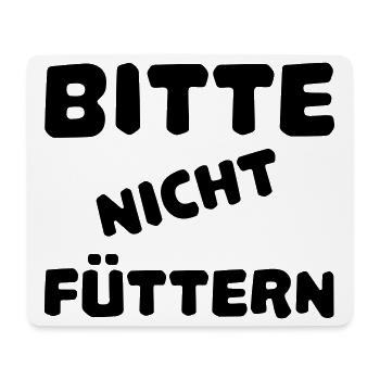 Bitte nicht füttern - Mousepad (Querformat) - Weiß - Vorne