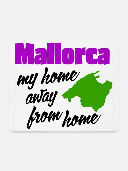 Mallorca - my home away from home - Mouse Pad (horizontal) - white