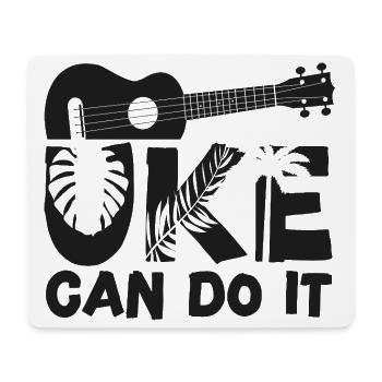 Hawaiian Ukulele Uke Uke Can Do It - Mouse Pad (horizontal) - white - Front