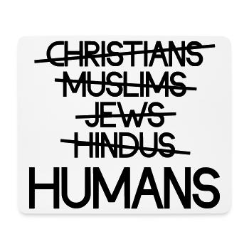 Les humains avant la religion - Message - Tapis de souris (format paysage) - blanc - Devant