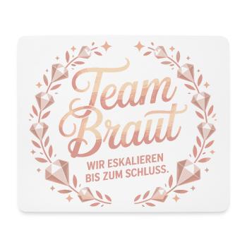 Team Braut Wir Eskalieren Crew Squad JGA Frauen - Mousepad (Querformat) - Weiß - Vorne