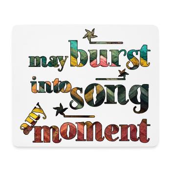 May burst into song any moment - Mousepad (Querformat) - Weiß - Vorne