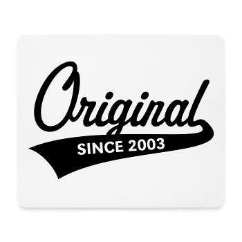 Original Since 2003 (Geburtsjahr, Geburtstag / B) - Mousepad (Querformat) - Weiß - Vorne