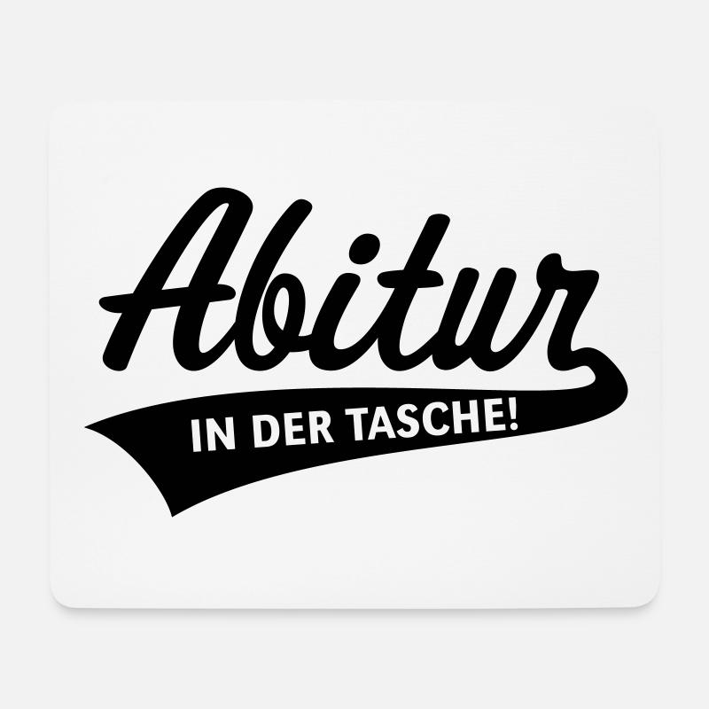 Abitur – In Der Tasche! (Abiturient / Abi / Black) - Mousepad (Querformat) - Weiß
