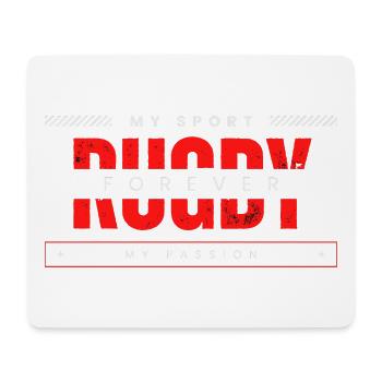 Rugby forever my sport my passion - Mouse Pad (horizontal) - white - Front