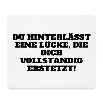Lustiger Spruch - Mousepad (Querformat) - Weiß - Vorne