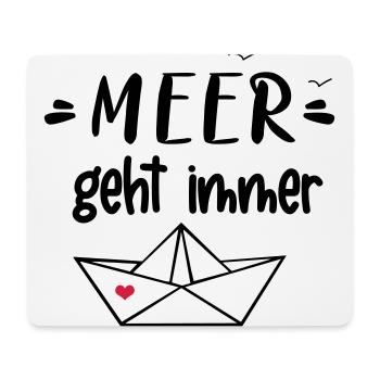 Meer geht immer - Mousepad (Querformat) - Weiß - Vorne