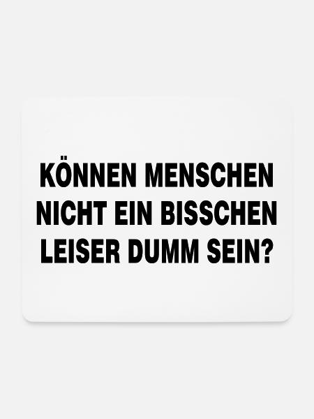 Können Menschen nicht bisschen leiser dumm sein - Mousepad (Querformat) - Weiß