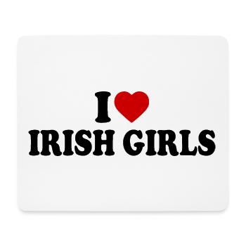 I love irish girls - Mouse Pad (horizontal) - white - Front