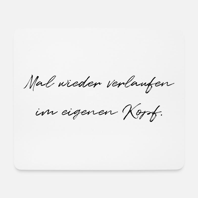 Mal Wieder Verlaufen Im Eigenen Kopf Fun Geschenk - Mousepad (Querformat) - Weiß