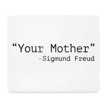Deine Mutter Sigmund Freud - Mousepad (Querformat) - Weiß - Vorne