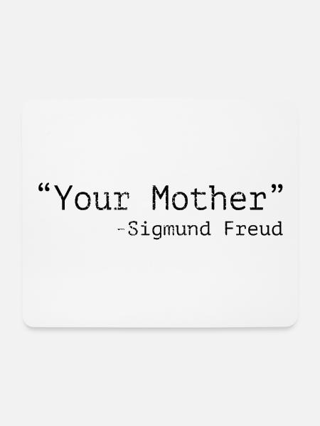 Deine Mutter Sigmund Freud - Mousepad (Querformat) - Weiß