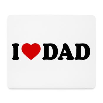 I love dad - Mouse Pad (horizontal) - white - Front
