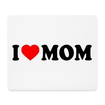 I love mom - Mousepad (Querformat) - Weiß - Vorne