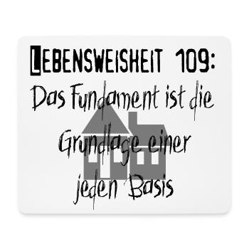 Lebensweisheit 109 - Mousepad (Querformat) - Weiß - Vorne