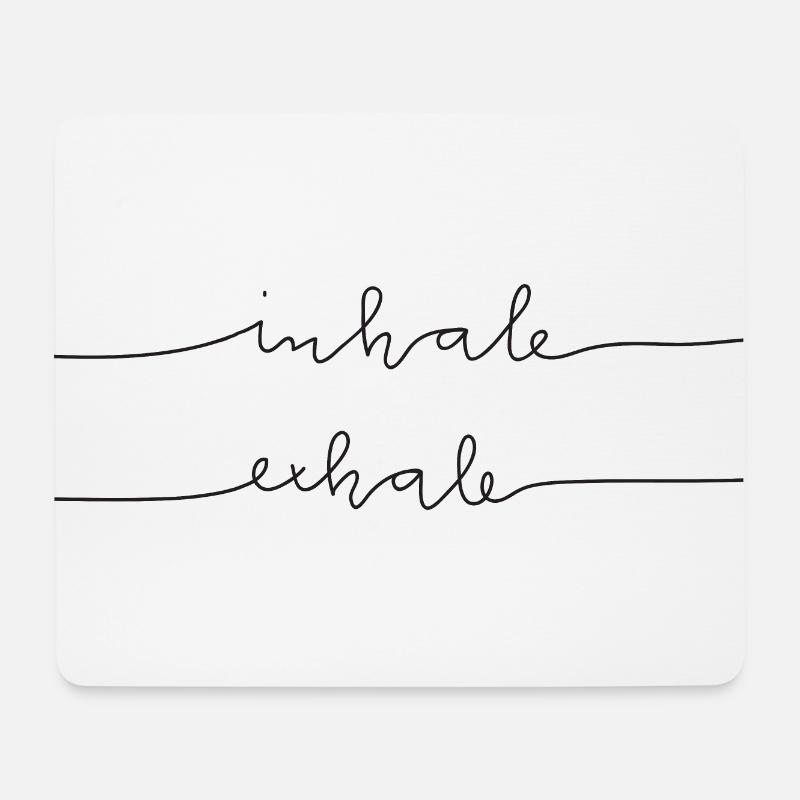 Inhale Exhale - Mouse Pad (horizontal) - white