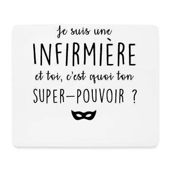 Je suis infirmière, c'est quoi ton super-pouvoir ? - Tapis de souris (format paysage) - blanc - Devant