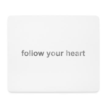 Follow Your Heart – Chemise de motivation -Shabby Chic - Tapis de souris (format paysage) - blanc - Devant