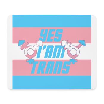 yes i'm trans - Mouse Pad (horizontal) - white - Front