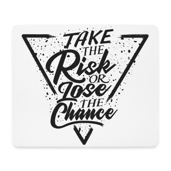 Take the risk or lose the chance - dark - Mousepad (Querformat) - Weiß - Vorne