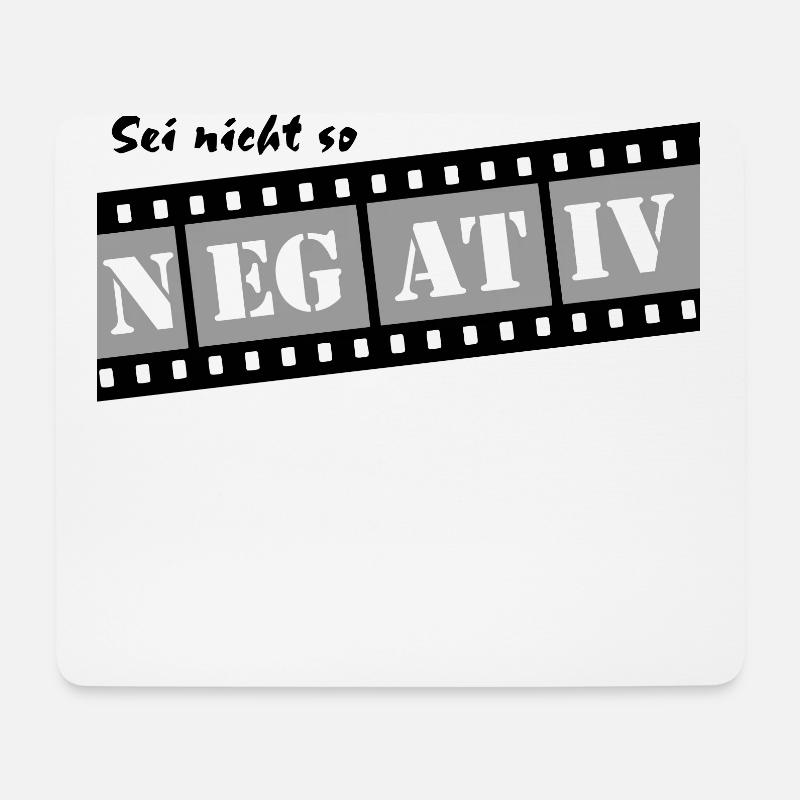 sei nicht so negativ filmstreifen negativ - Mousepad (Querformat) - Weiß