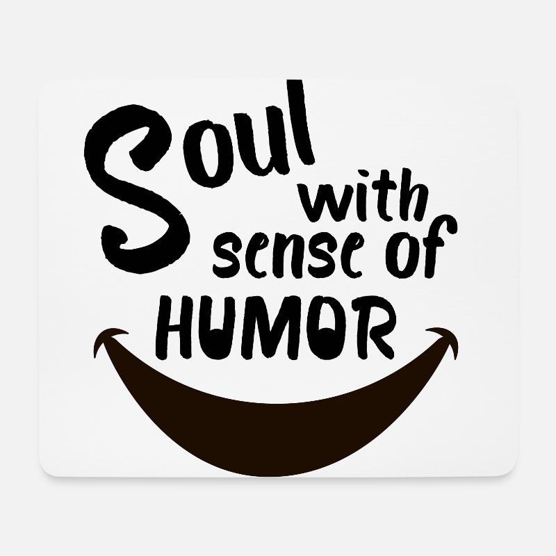 Soul with sense of humor - Mousepad (Querformat) - Weiß