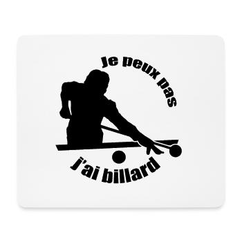 Je peux pas j'ai billard français ou américain - Tapis de souris (format paysage) - blanc - Devant