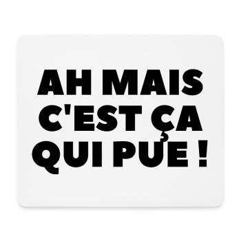 Ah mais c'est ça qui pue ! - Tapis de souris (format paysage) - blanc - Devant