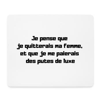 Je pense que je quitterais ma femme - Tapis de souris (format paysage) - blanc - Devant