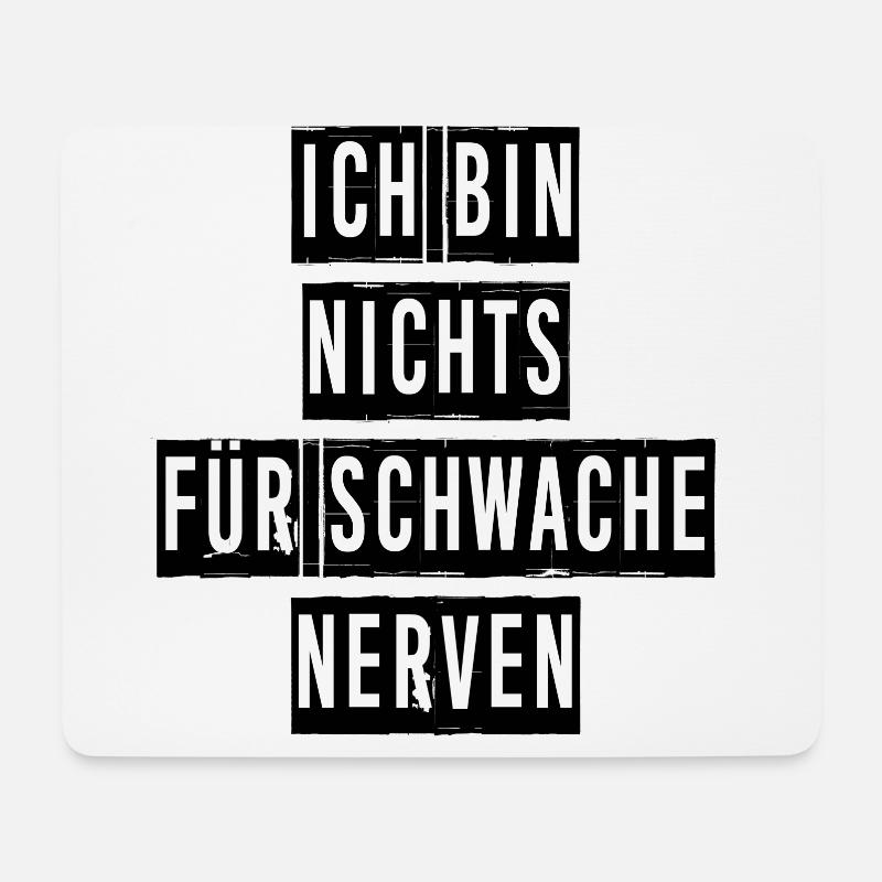 Ich Bin Nichts Für Schwache Nerven - Mousepad (Querformat) - Weiß