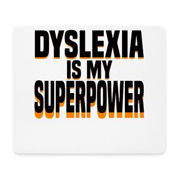 dyslexia is my superpower - Mousepad (Querformat) - Weiß - Vorne