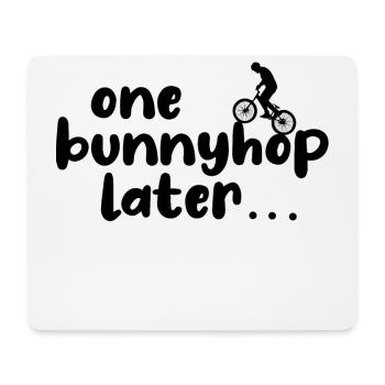 one bunnyhop later - Mouse Pad (horizontal) - white - Front