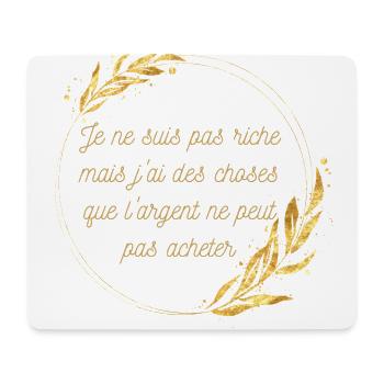 Je ne suis pas riche mais j ai des choses que - Tapis de souris (format paysage) - blanc - Devant