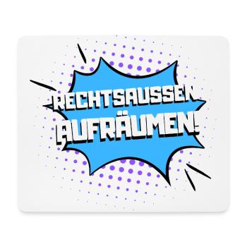 Rechtsaußen aufräumen! - Mousepad (Querformat) - Weiß - Vorne