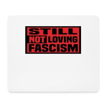 Je n’aime toujours pas le fascisme - Tapis de souris (format paysage) - blanc - Devant
