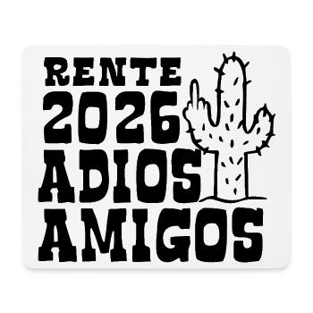 Adios Amigos Pension 2026 - Retraite - Pension - Tapis de souris (format paysage) - blanc - Devant