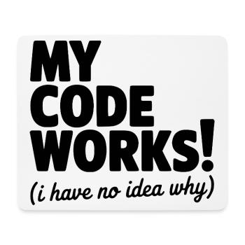 Mein Code funktioniert! (Ich habe keine Ahnung, warum) - Mousepad (Querformat) - Weiß - Vorne