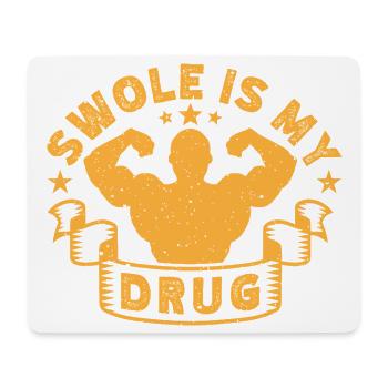Fitness Motivation Bodybuilder Swole Is My Drug - Mousepad (Querformat) - Weiß - Vorne