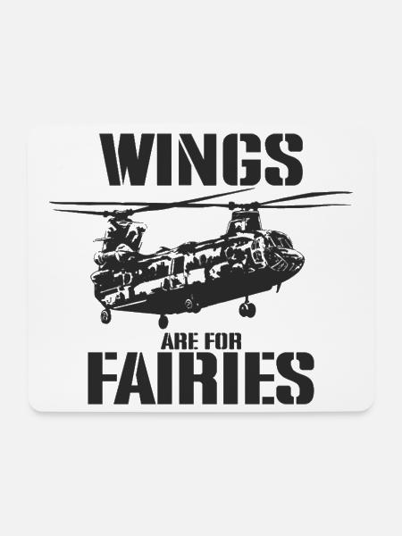 Wings Are for Fairies – Chinook Helicopter Pilot - Mouse Pad (horizontal) - white