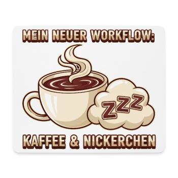 Kaffee Nickerchen Workflow - Mousepad (Querformat) - Weiß - Vorne