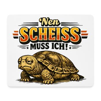 Nen Scheiss muss ich Schildkröte - Mousepad (Querformat) - Weiß - Vorne