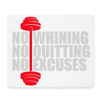 No Whining No Quitting No Excuses Gym Motivation - Mousepad (Querformat) - Weiß - Vorne
