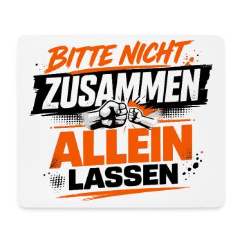 Bitte nicht zusammen allein lassen für Papa - Mousepad (Querformat) - Weiß - Vorne