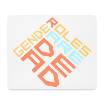 Gender Roles Are Dead Statement Freedom Saying - Mouse Pad (horizontal) - white - Front